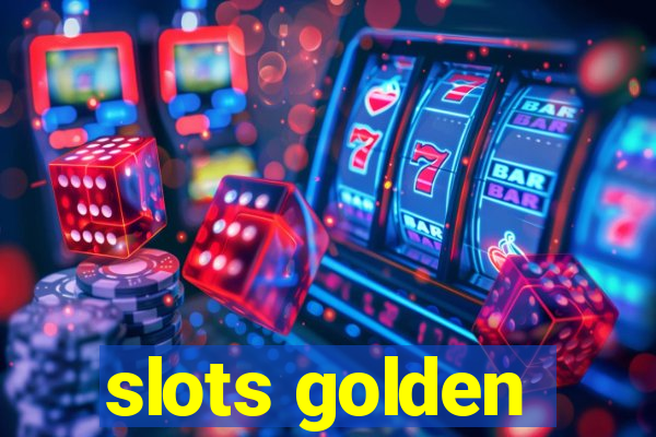 slots golden