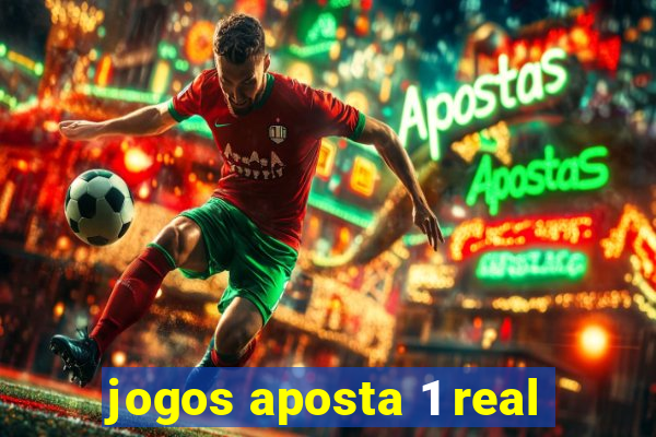 jogos aposta 1 real