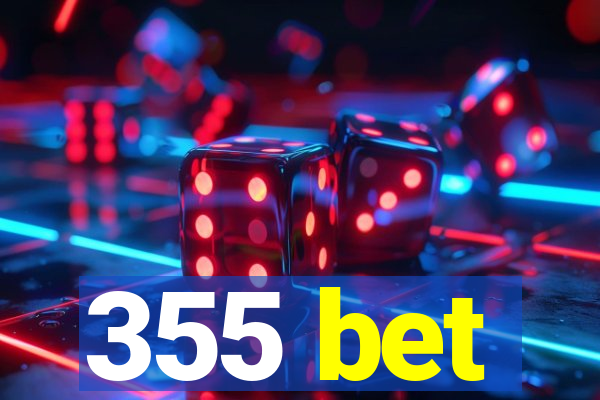 355 bet