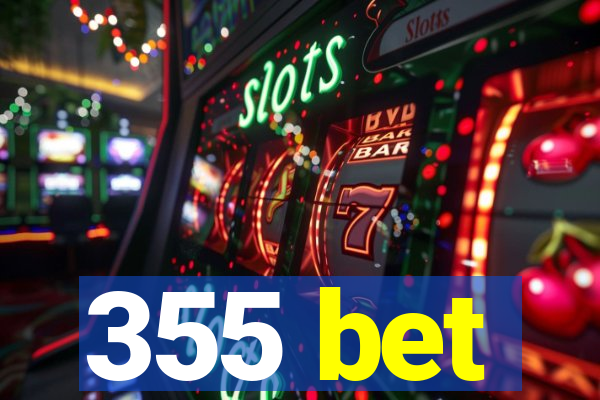 355 bet