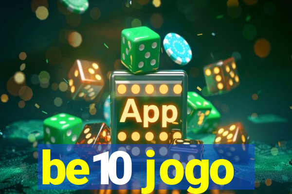 be10 jogo