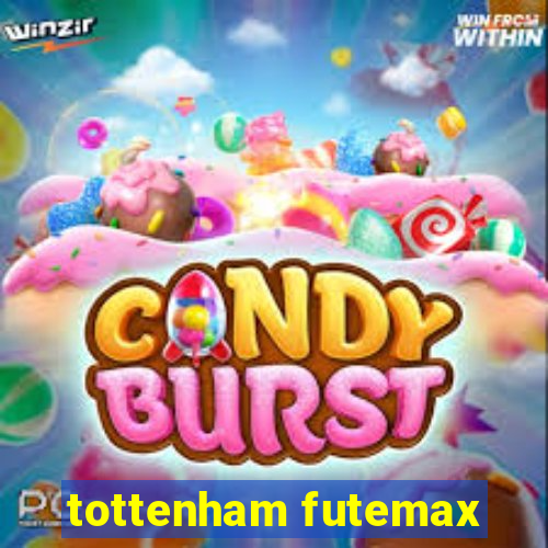 tottenham futemax