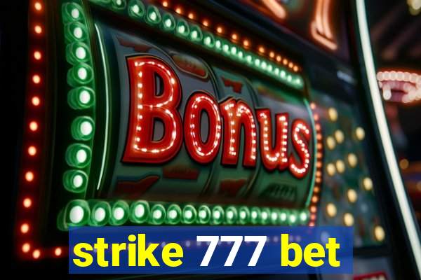 strike 777 bet