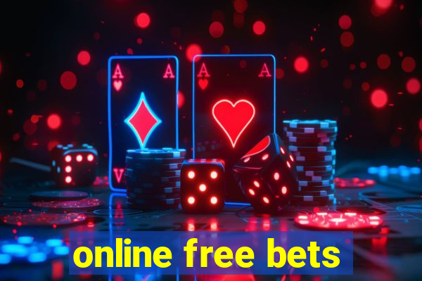 online free bets