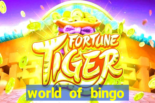 world of bingo zitro online