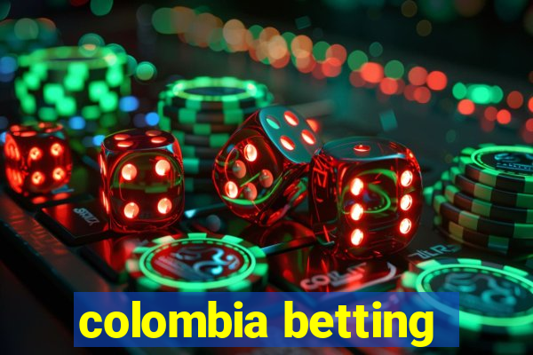 colombia betting