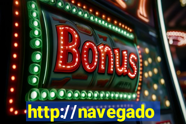 http://navegadoruniplay.top/