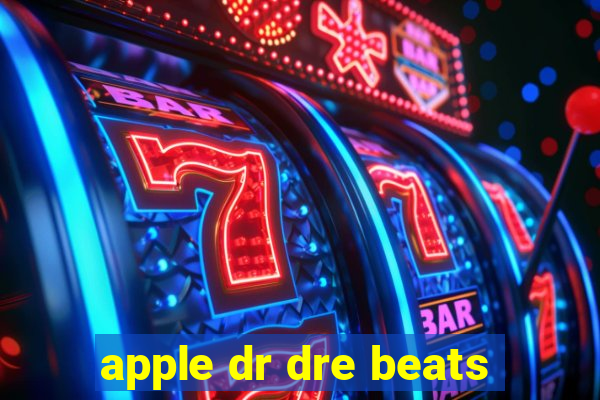 apple dr dre beats