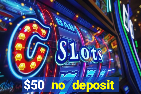 $50 no deposit bonus casino extreme