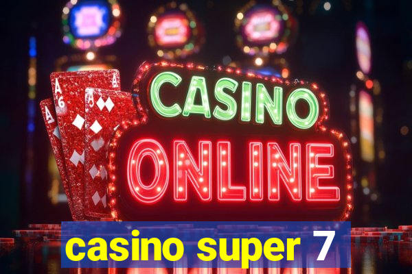 casino super 7