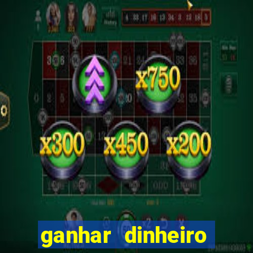 ganhar dinheiro jogando online gratis