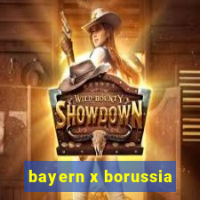 bayern x borussia