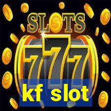 kf slot