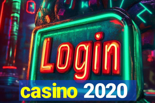 casino 2020