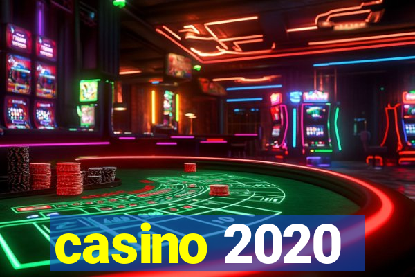 casino 2020