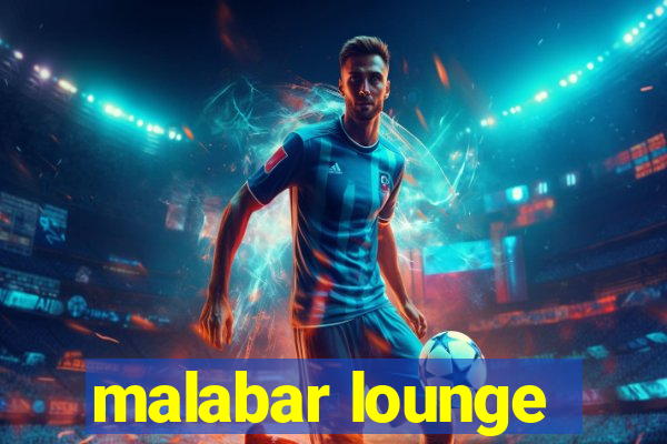 malabar lounge