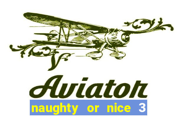 naughty or nice 3 slot game