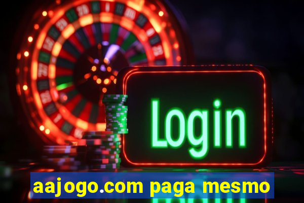 aajogo.com paga mesmo