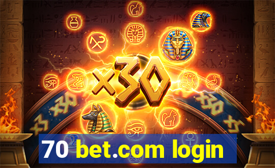 70 bet.com login