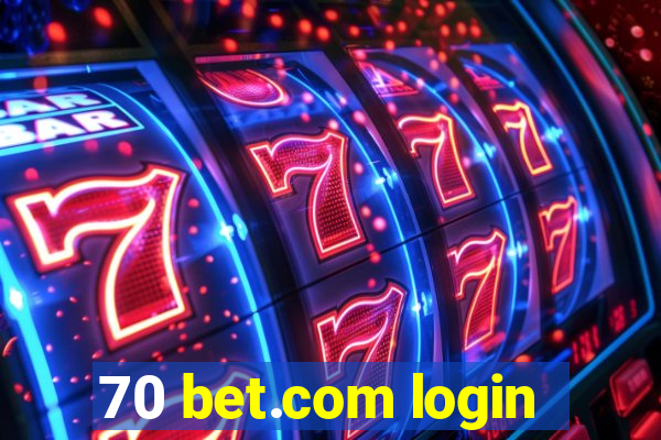 70 bet.com login