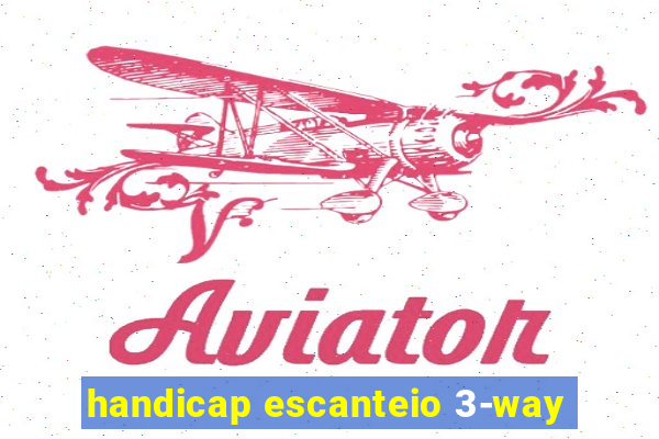 handicap escanteio 3-way