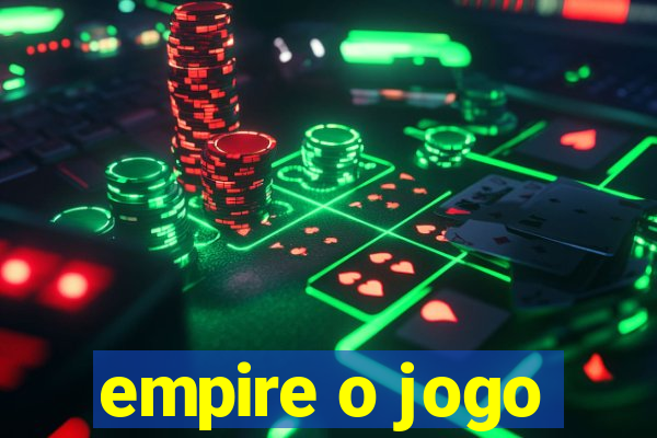 empire o jogo