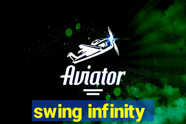 swing infinity