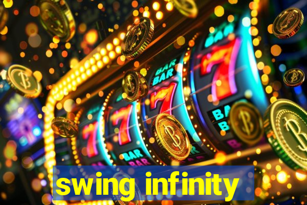 swing infinity