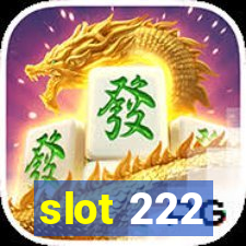 slot 222