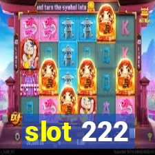 slot 222