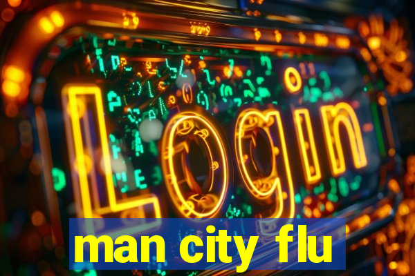 man city flu