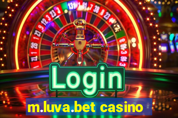 m.luva.bet casino