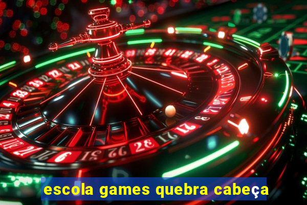 escola games quebra cabeça