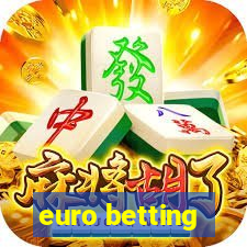 euro betting