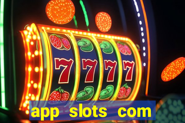 app slots com bonus de cadastro