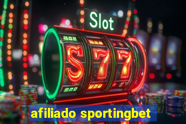 afiliado sportingbet