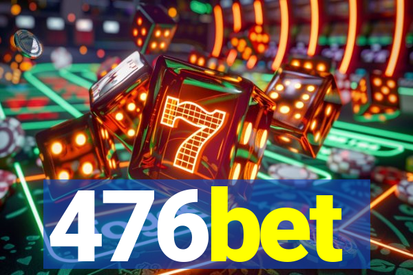 476bet