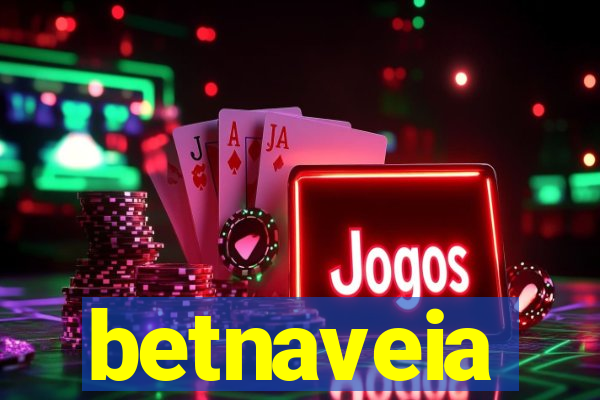 betnaveia