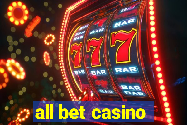 all bet casino