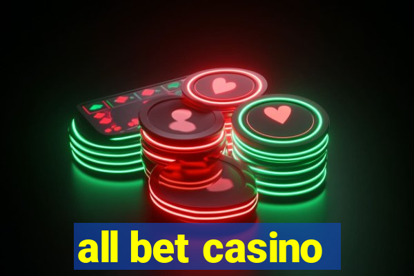 all bet casino