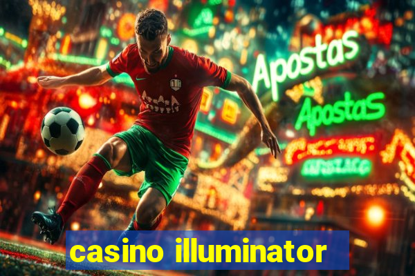 casino illuminator