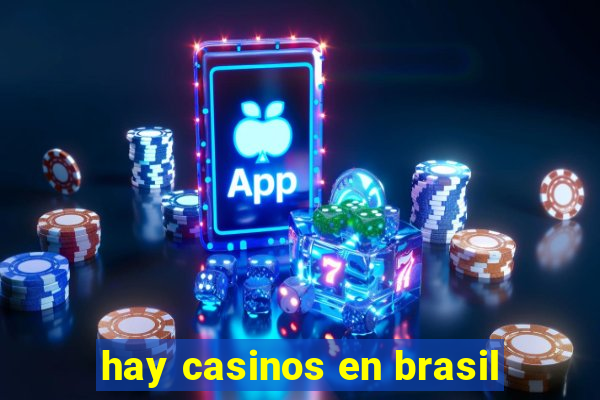 hay casinos en brasil