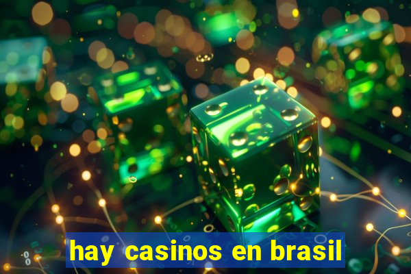 hay casinos en brasil