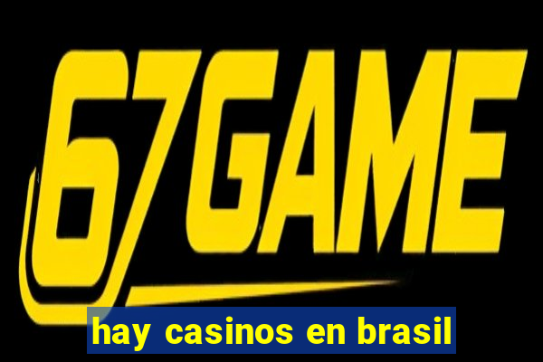 hay casinos en brasil