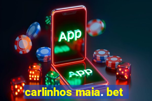 carlinhos maia. bet