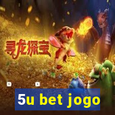 5u bet jogo