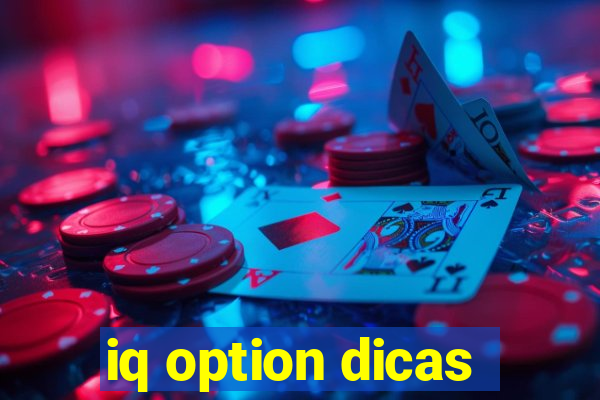 iq option dicas