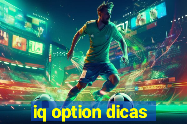 iq option dicas