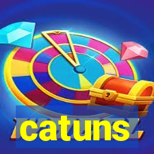 catuns