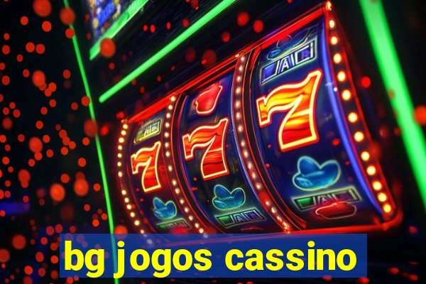 bg jogos cassino